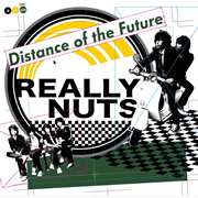 REALLY NUTS Distance of the Future